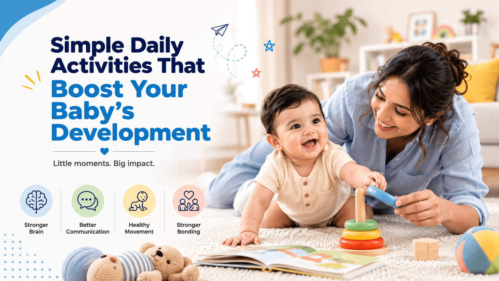 Baby Development Activities: Simple Ways to Help Your Baby Grow