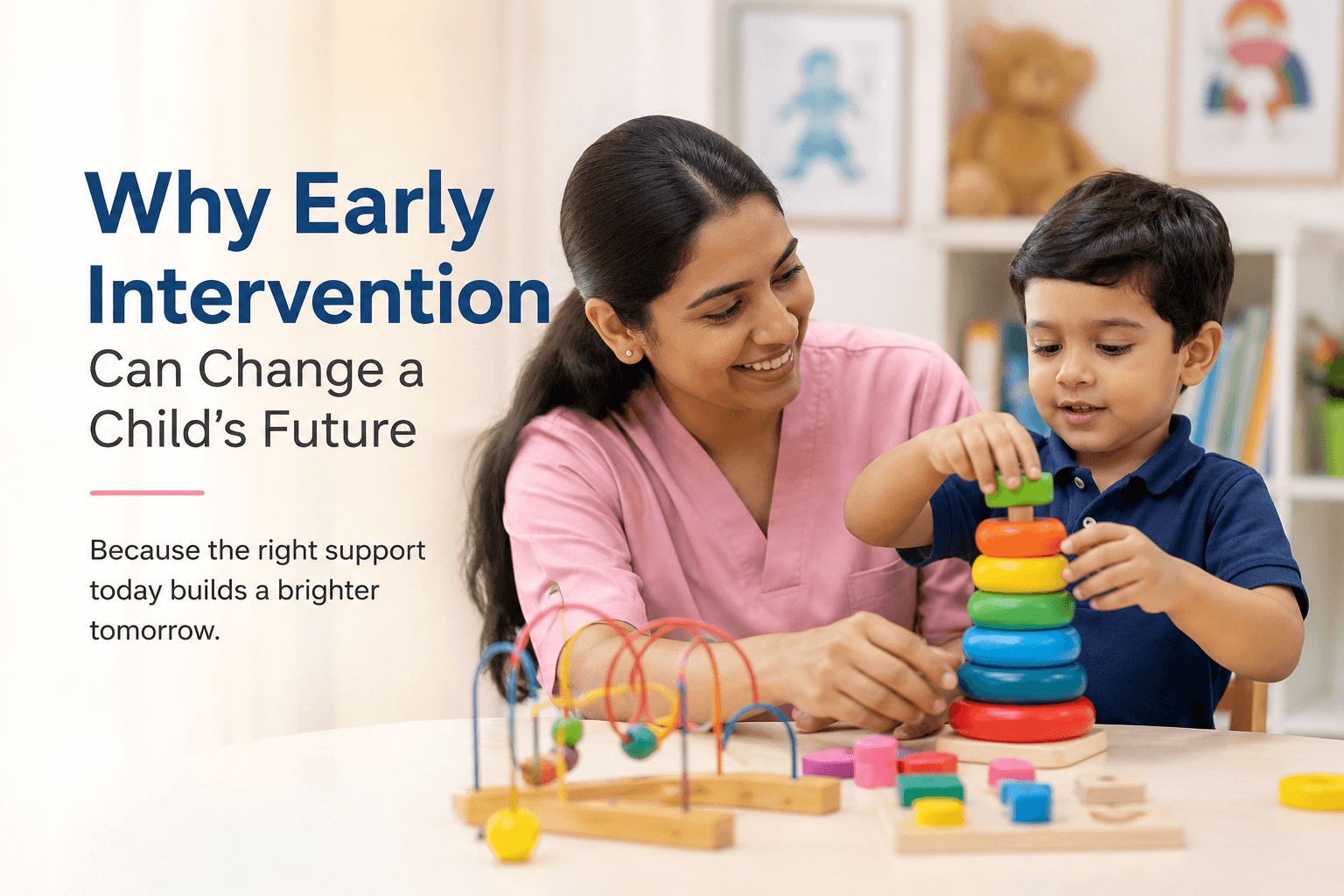 Developmental Milestones: Why Early Intervention Matters