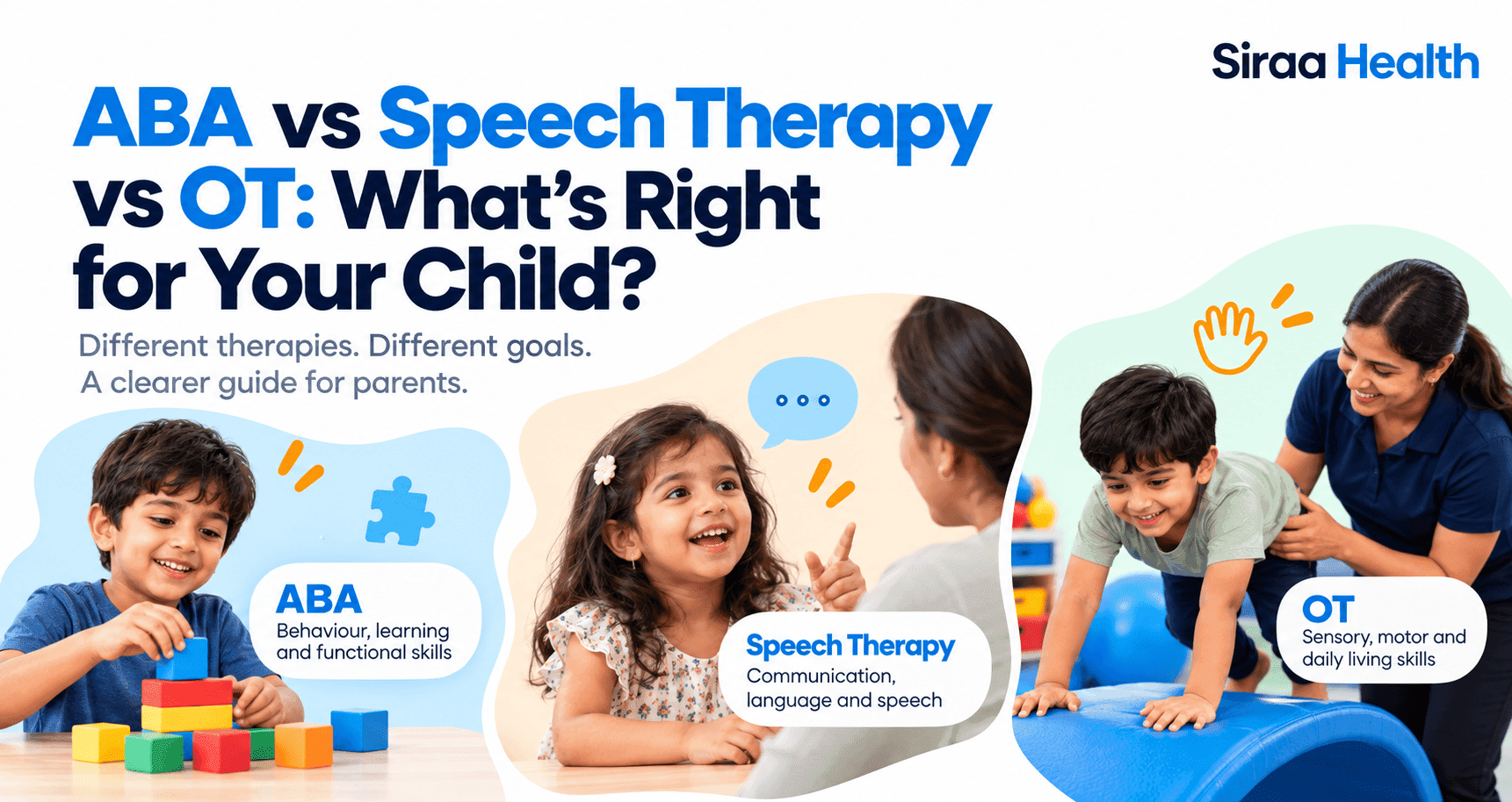 ABA vs Speech Therapy vs OT: Which Does Your Child Need?